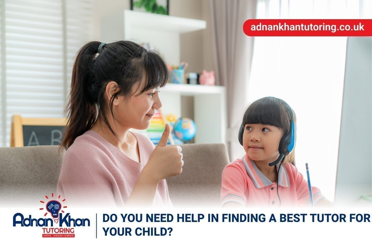 Do You Need Help in Finding A Best Tutor for your Child