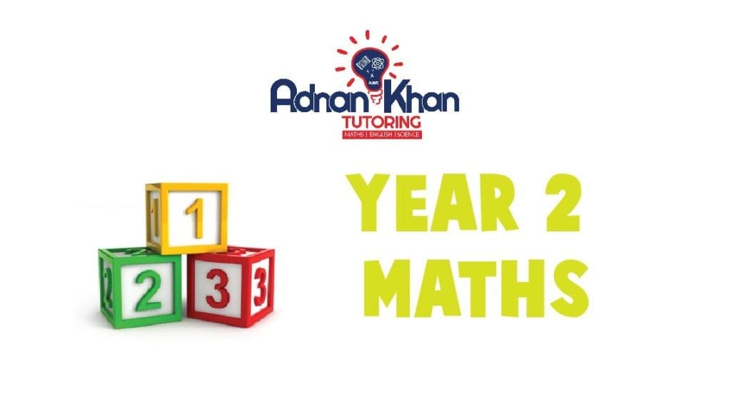 Year 2 Maths Adnan Khan Tutoring