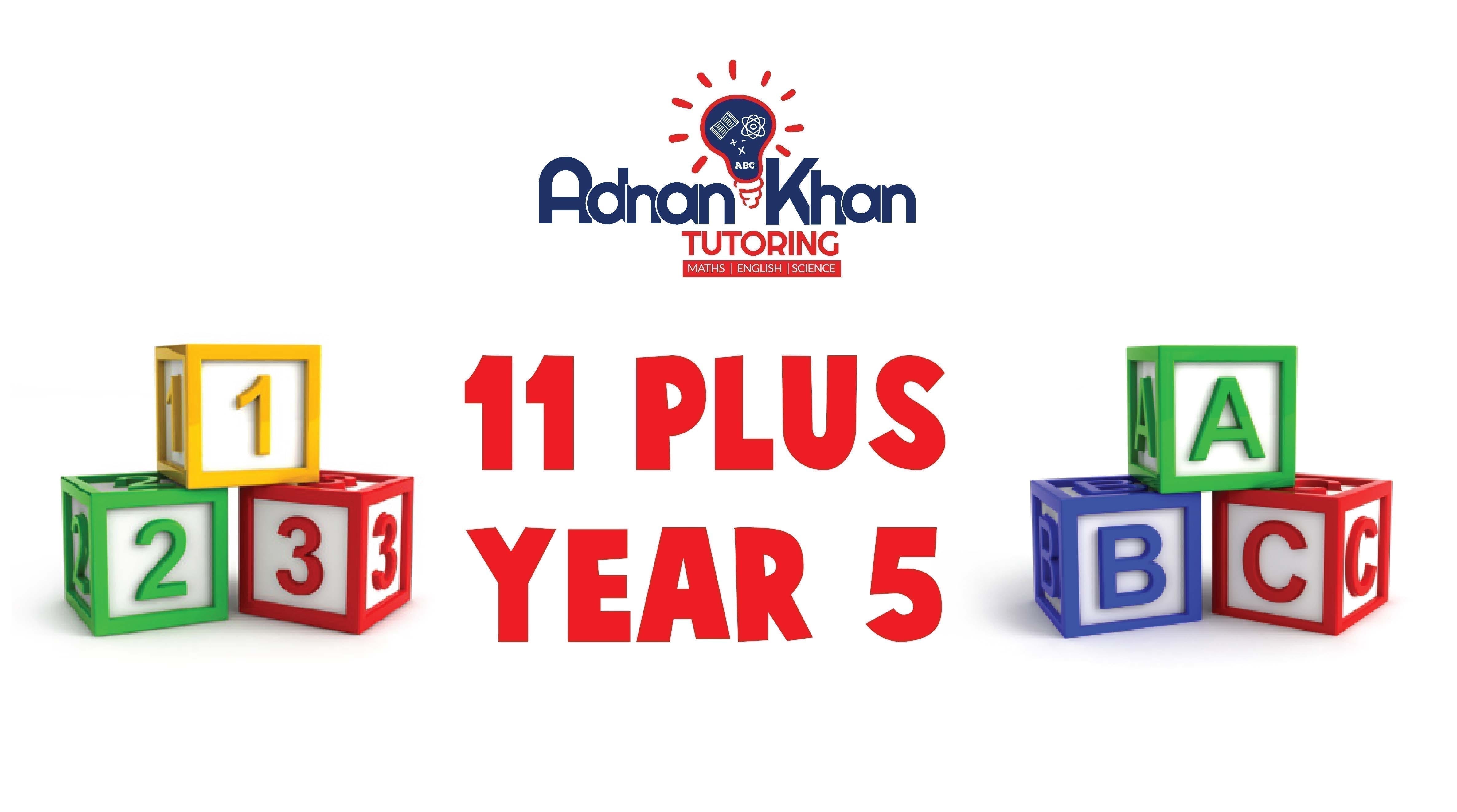 11 Plus Year 5 Adnan Khan Tutoring