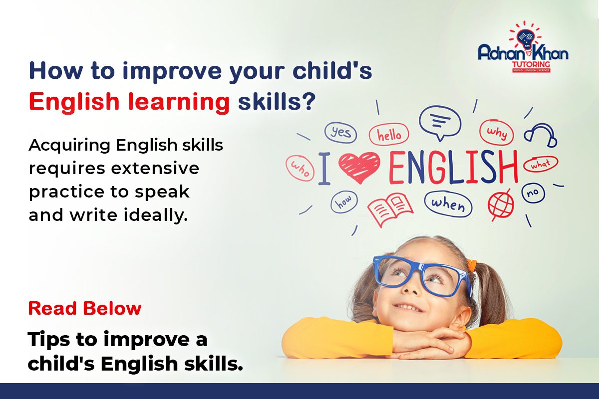 English Learning Skills Tips on how to improve a child's