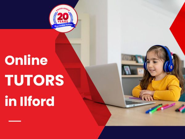 Ilford Online Tutors in Ilford, online tuition, Ilford tutors online, online tutoring