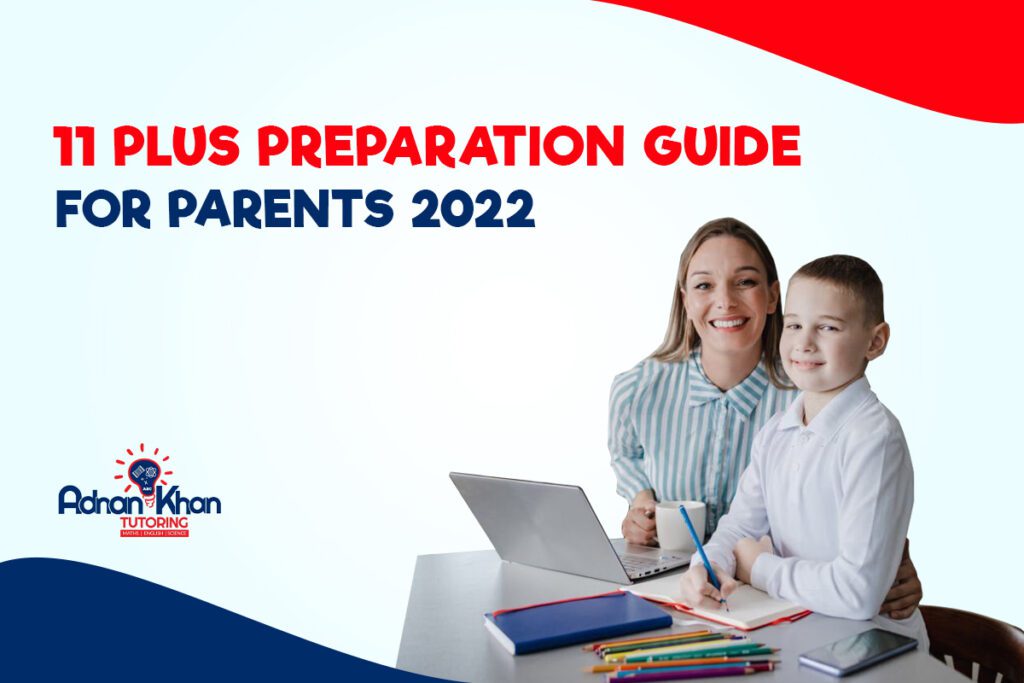 11 Plus Preparation Guide For Parents 2022