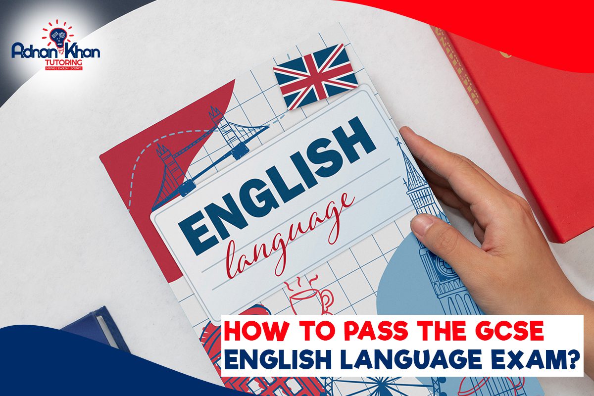 how to pass gcse English, prepare GCSE exam, GCSE English exam papers, tips to pass the GCSE English