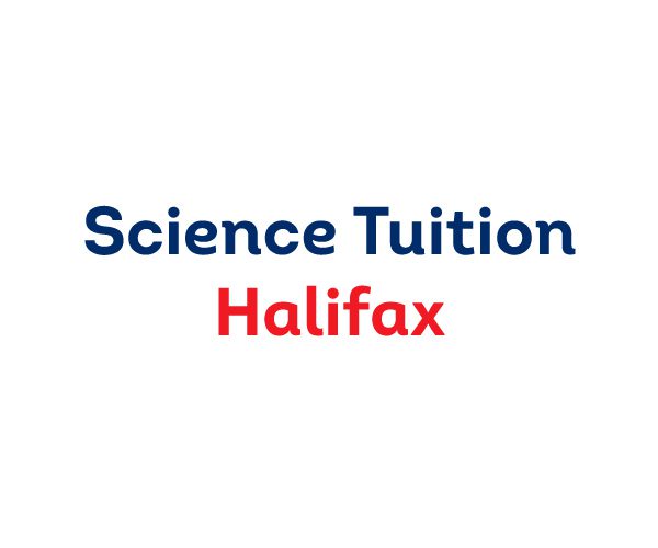 Science Tuition in Halifax Physics, Chemistry, Biology Tutors