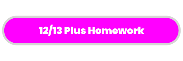 12/13 Plus Homework